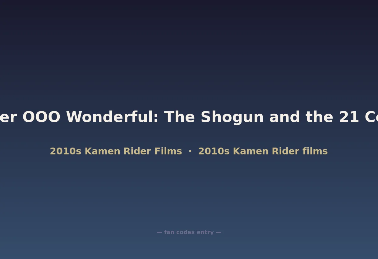 Kamen Rider OOO Wonderful: The Shogun and the 21 Core Medals