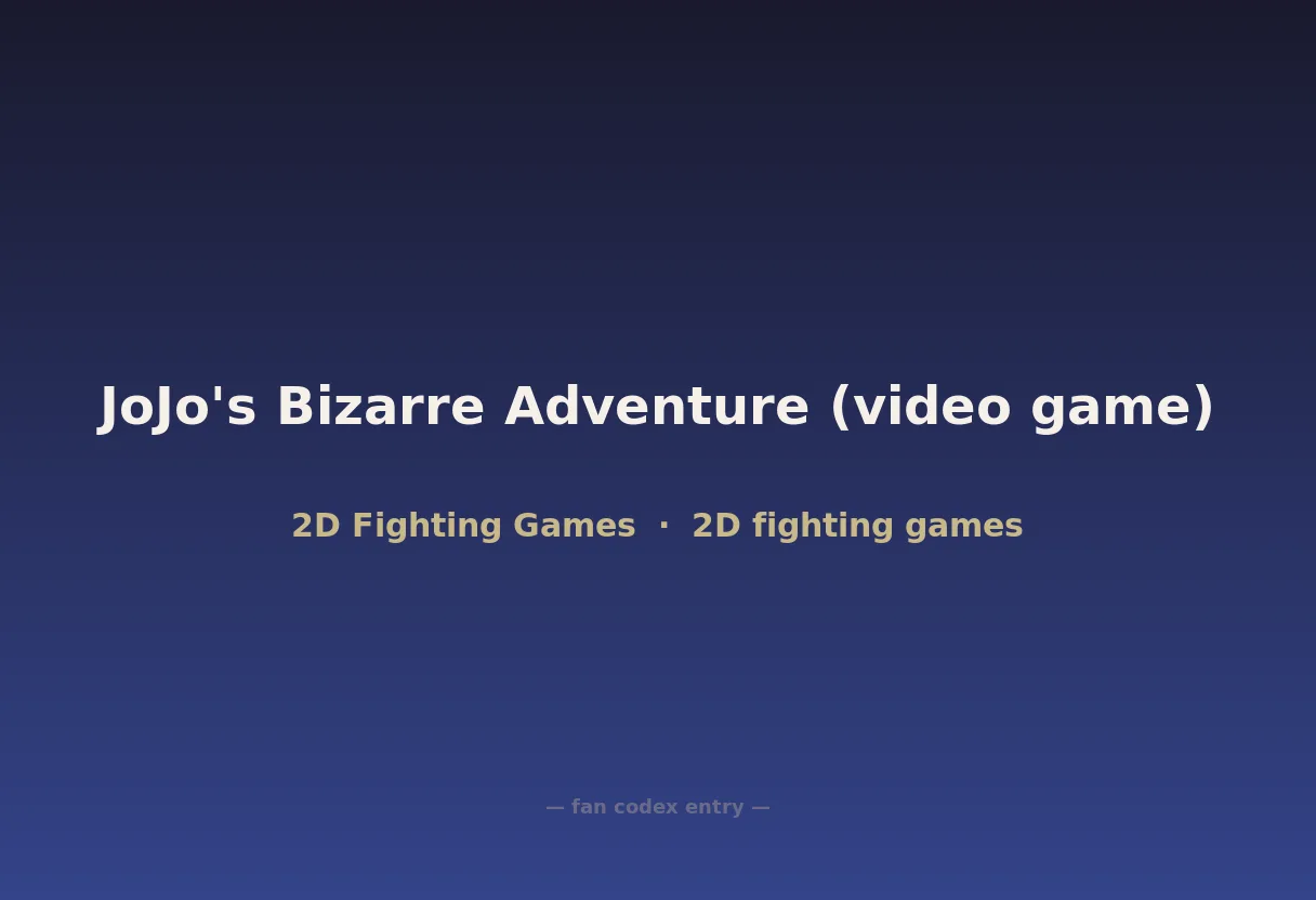 JoJo's Bizarre Adventure (video game)