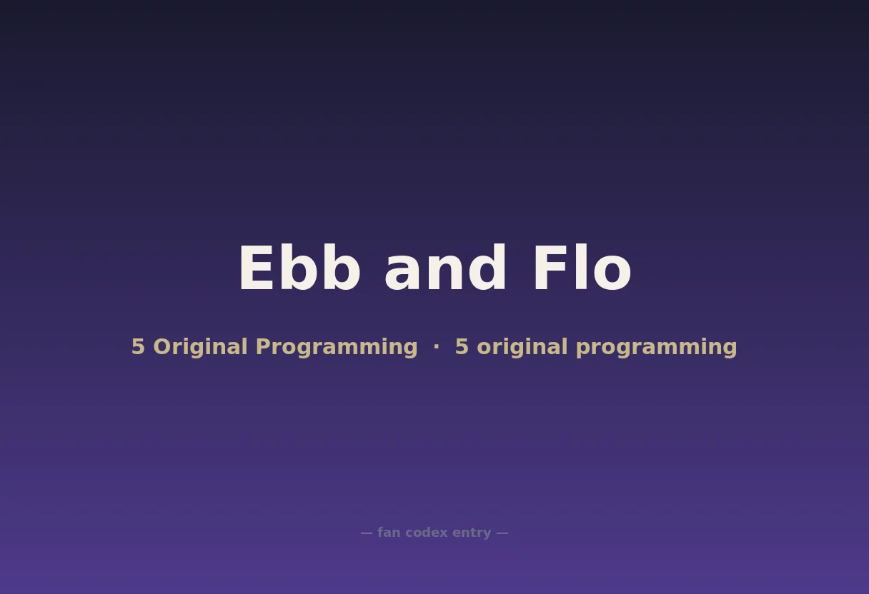 Ebb and Flo