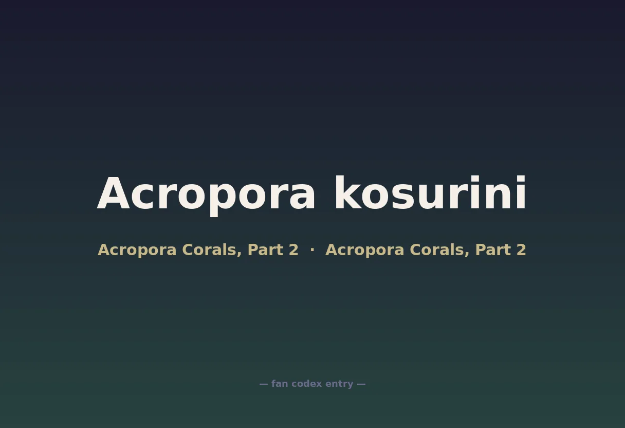 Acropora kosurini