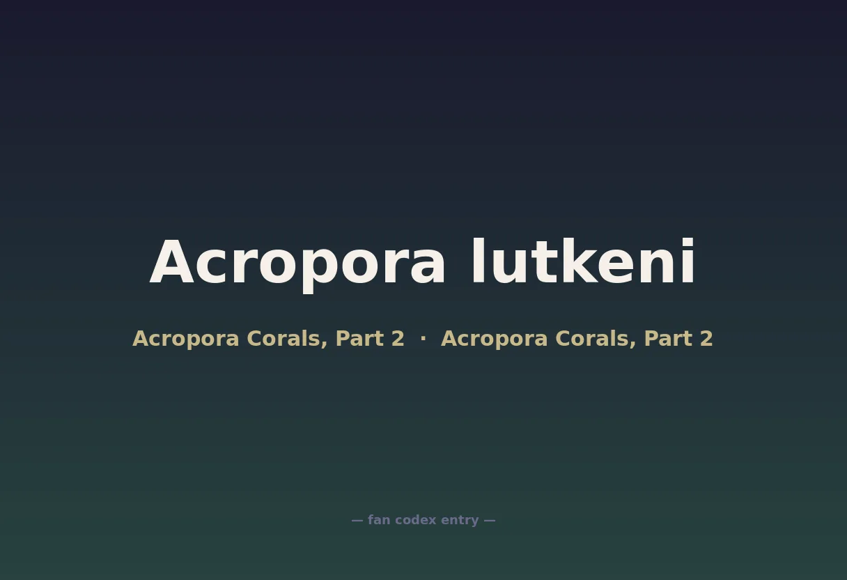 Acropora lutkeni