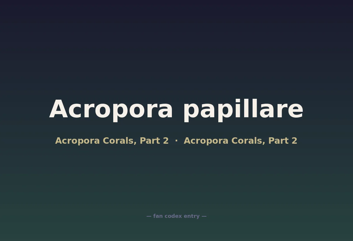 Acropora papillare