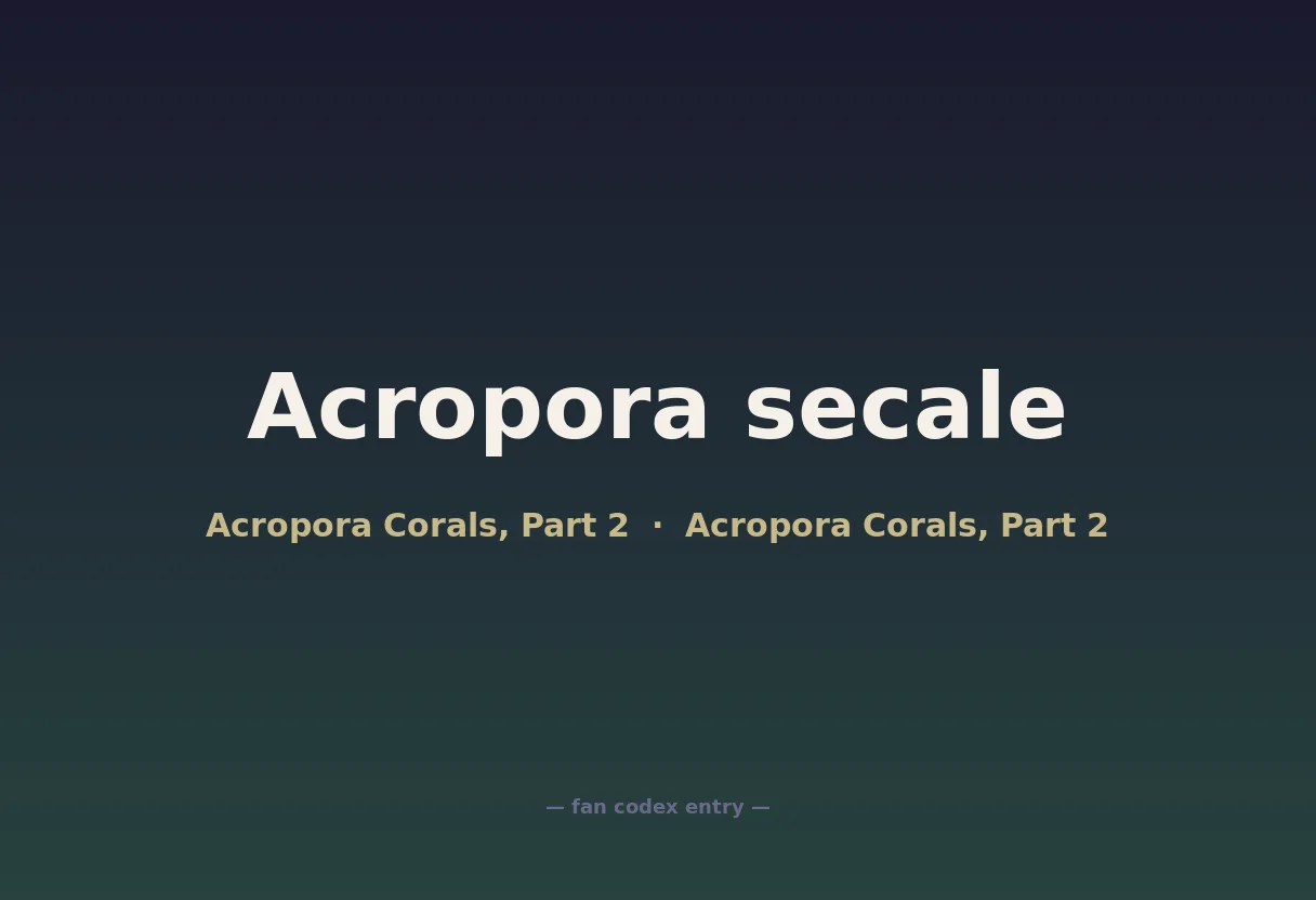 Acropora secale