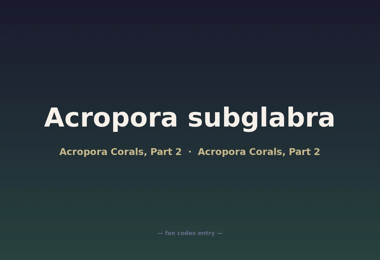 Acropora subglabra