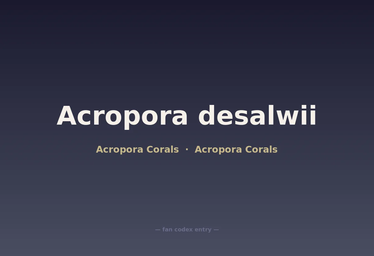 Acropora desalwii