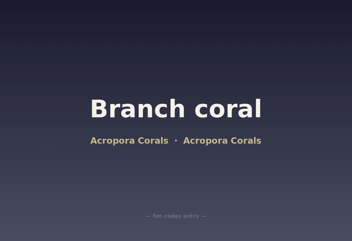 Branch coral
