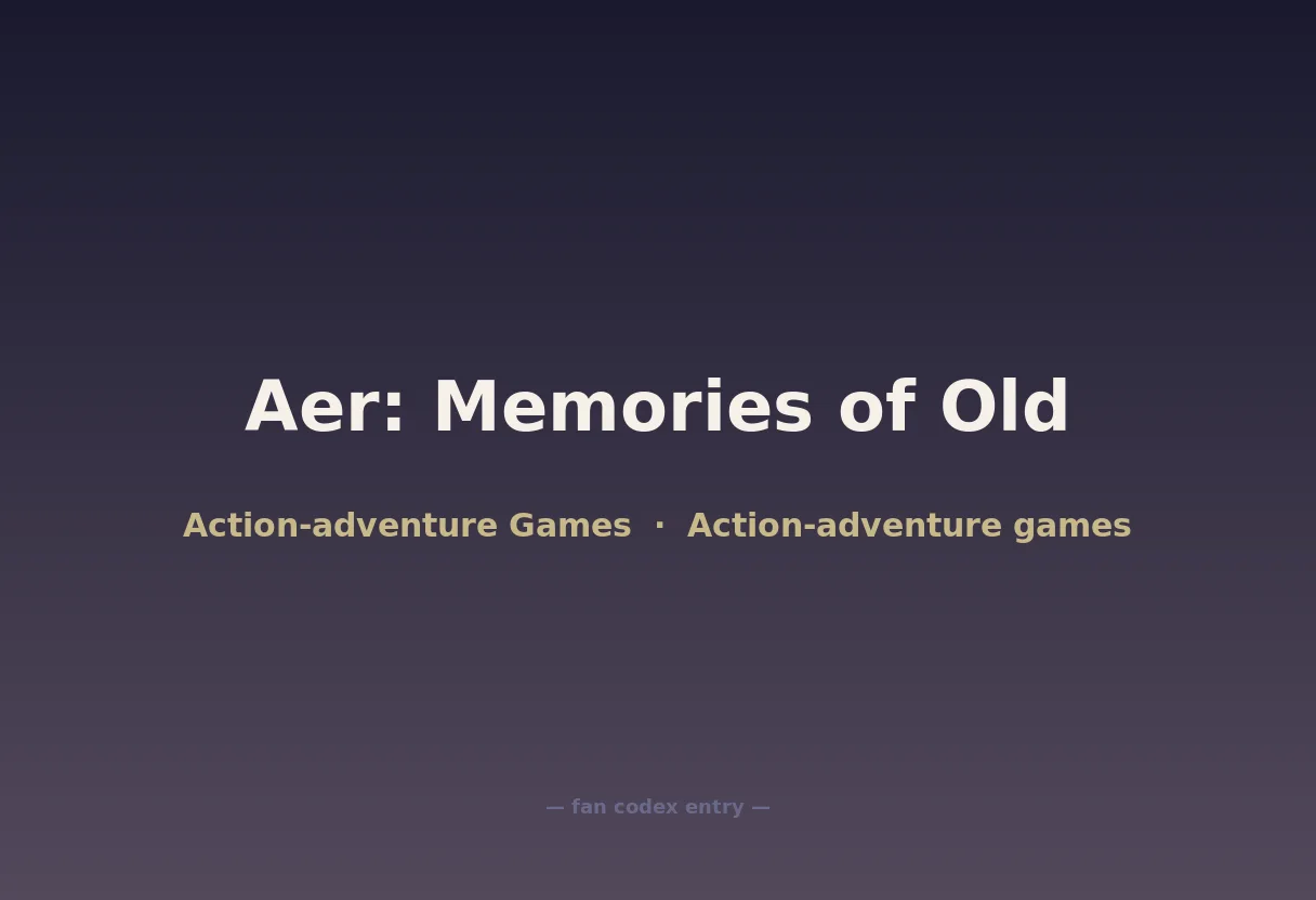 Aer: Memories of Old