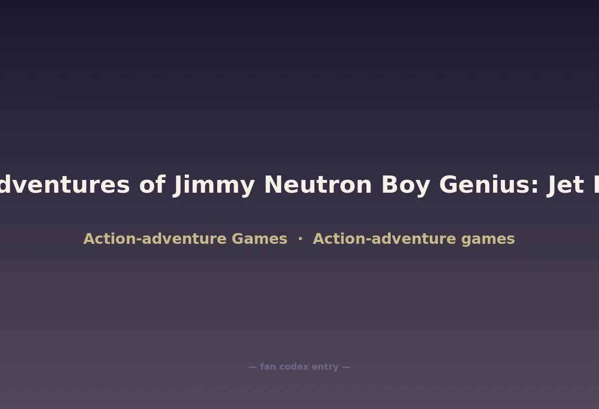 The Adventures of Jimmy Neutron Boy Genius: Jet Fusion