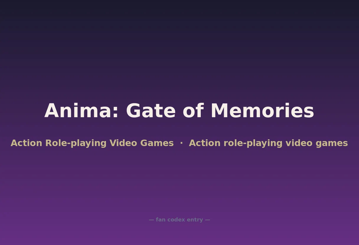 Anima: Gate of Memories