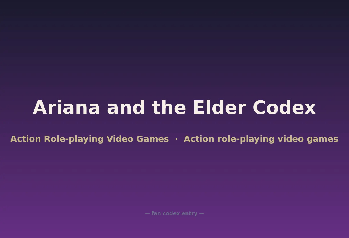 Ariana and the Elder Codex