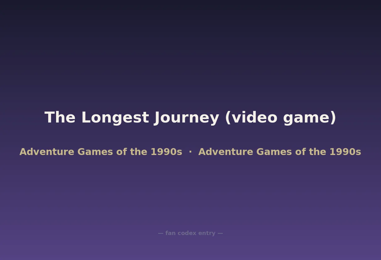 The Longest Journey (video game)