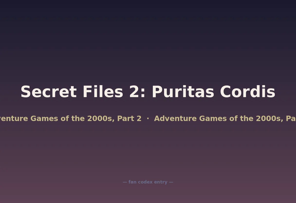 Secret Files 2: Puritas Cordis