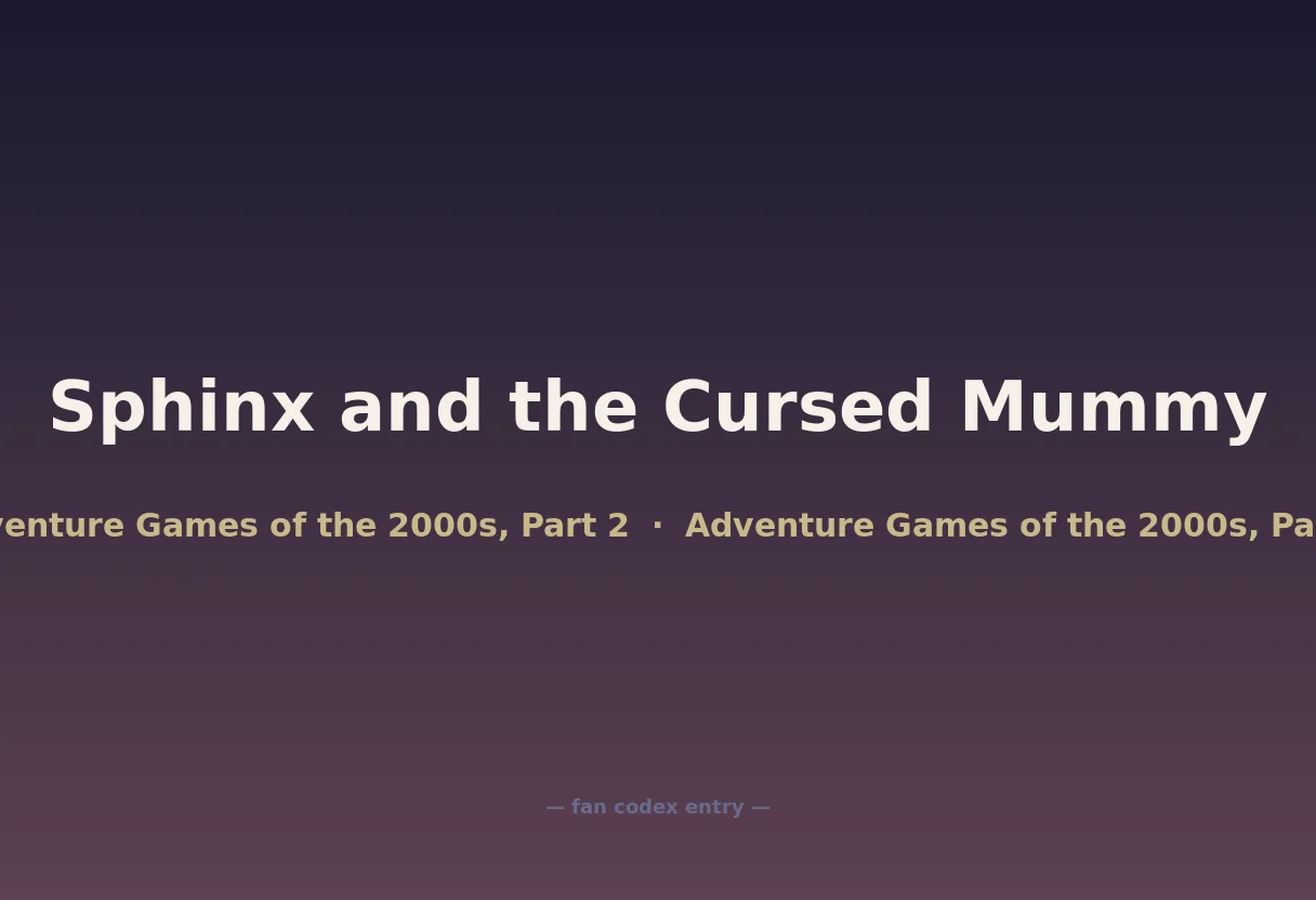 Sphinx and the Cursed Mummy