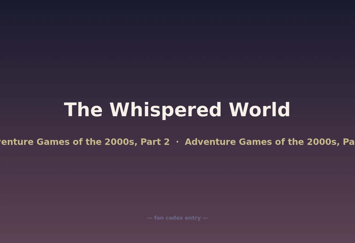 The Whispered World