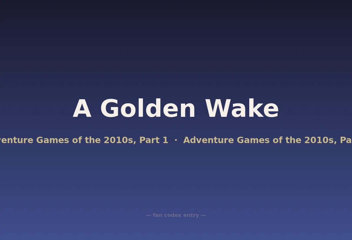 A Golden Wake