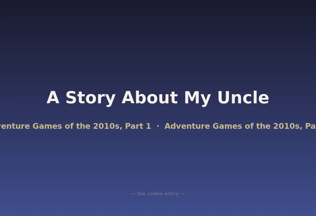A Story About My Uncle