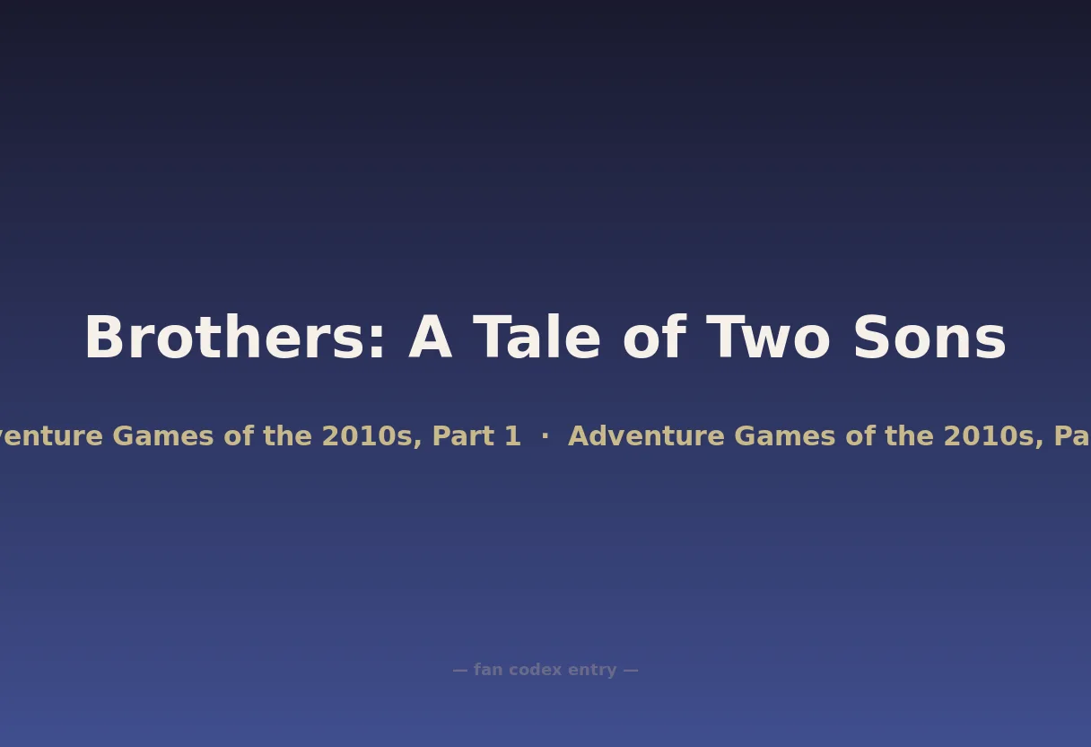 Brothers: A Tale of Two Sons