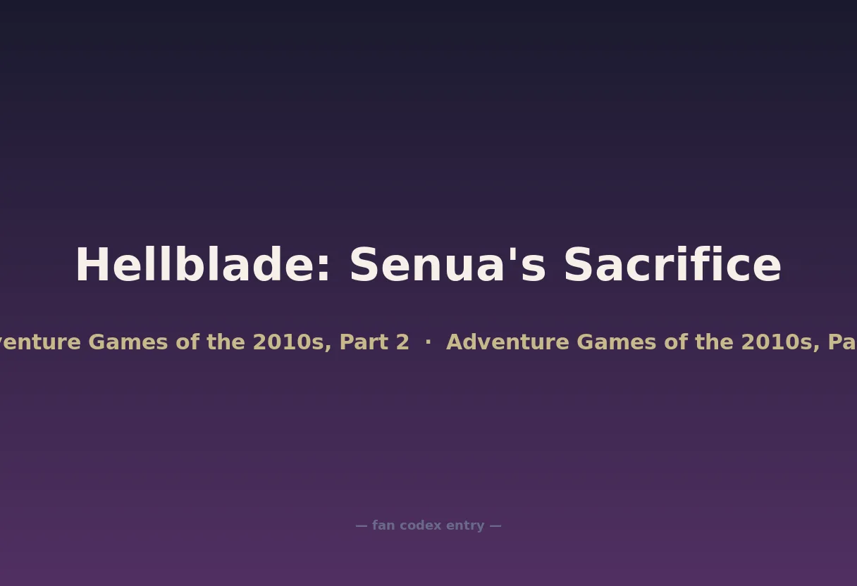 Hellblade: Senua's Sacrifice