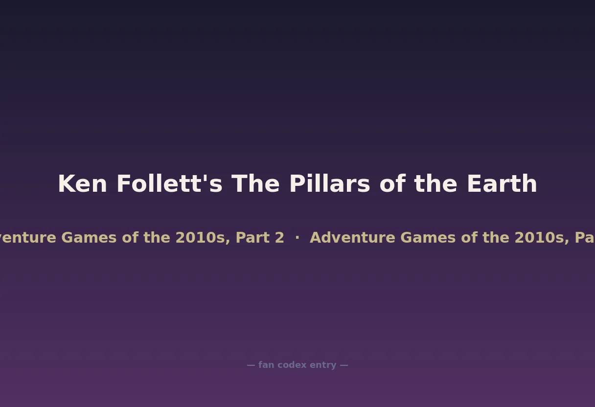 Ken Follett's The Pillars of the Earth