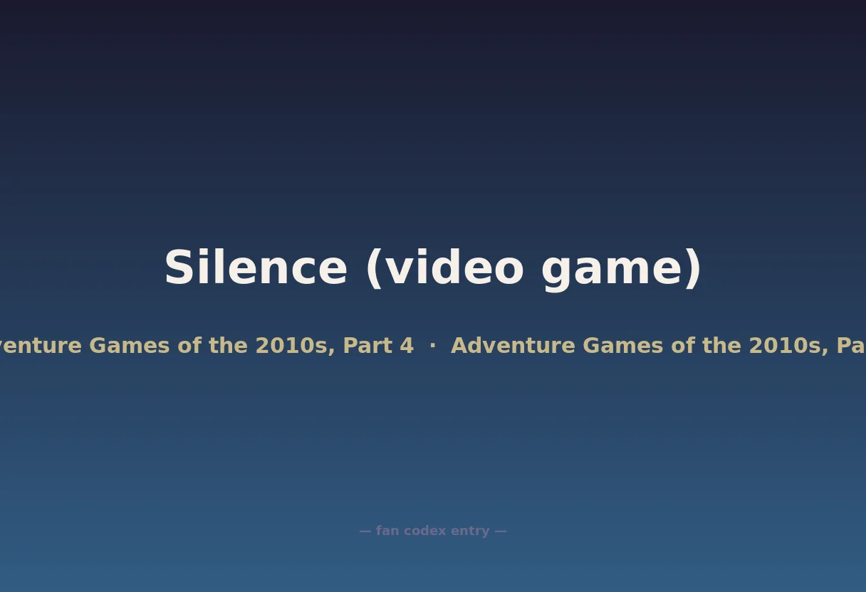 Silence (video game)