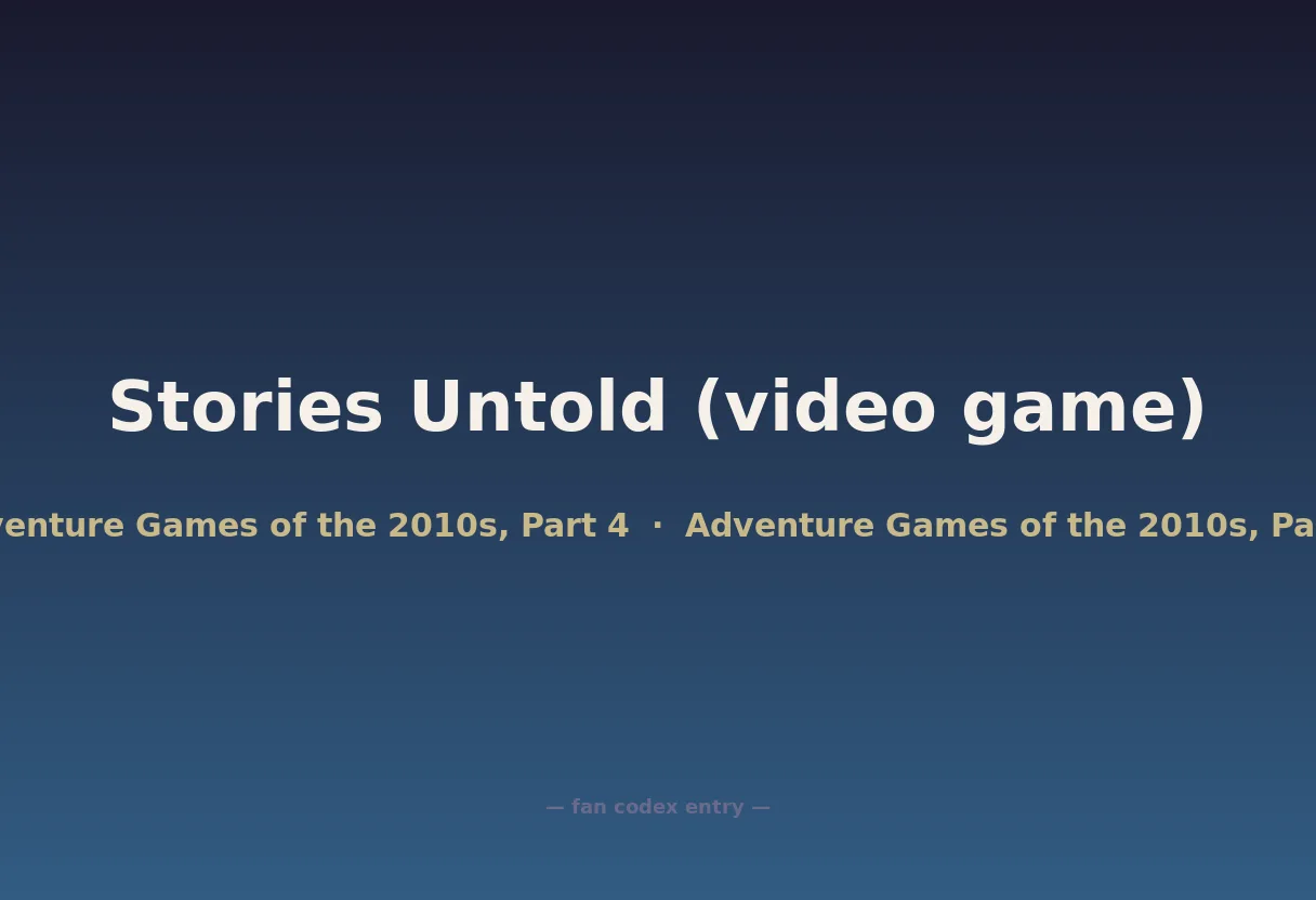 Stories Untold (video game)