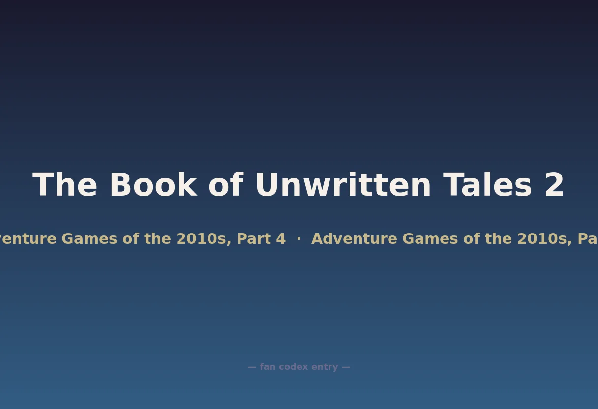 The Book of Unwritten Tales 2