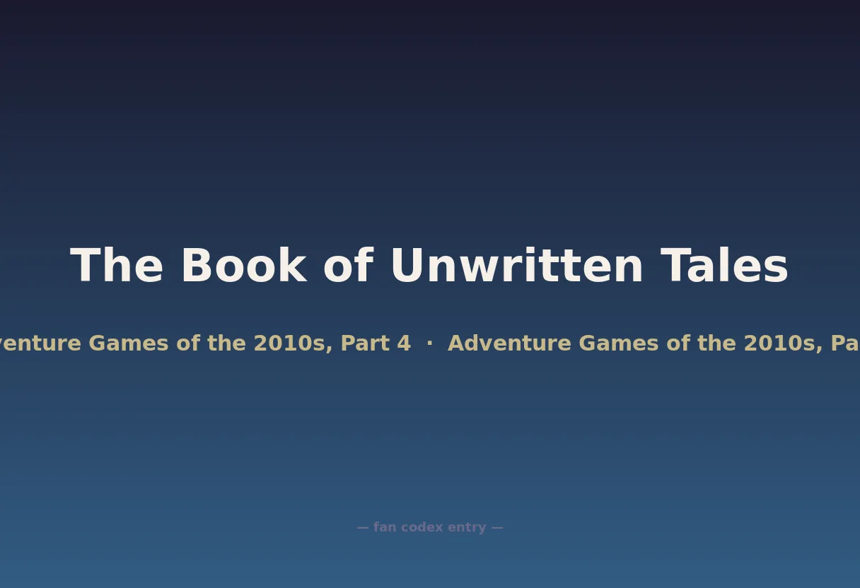 The Book of Unwritten Tales