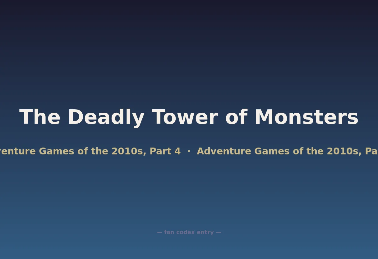 The Deadly Tower of Monsters