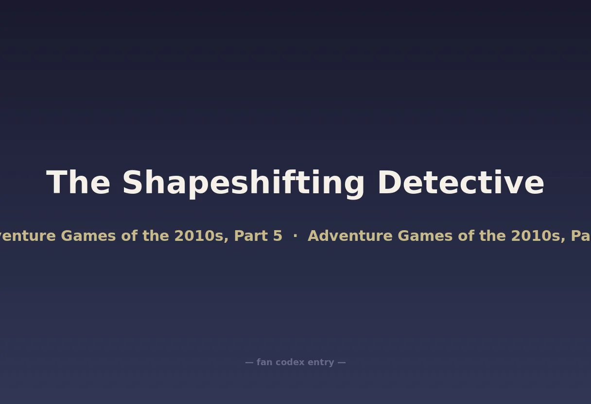 The Shapeshifting Detective