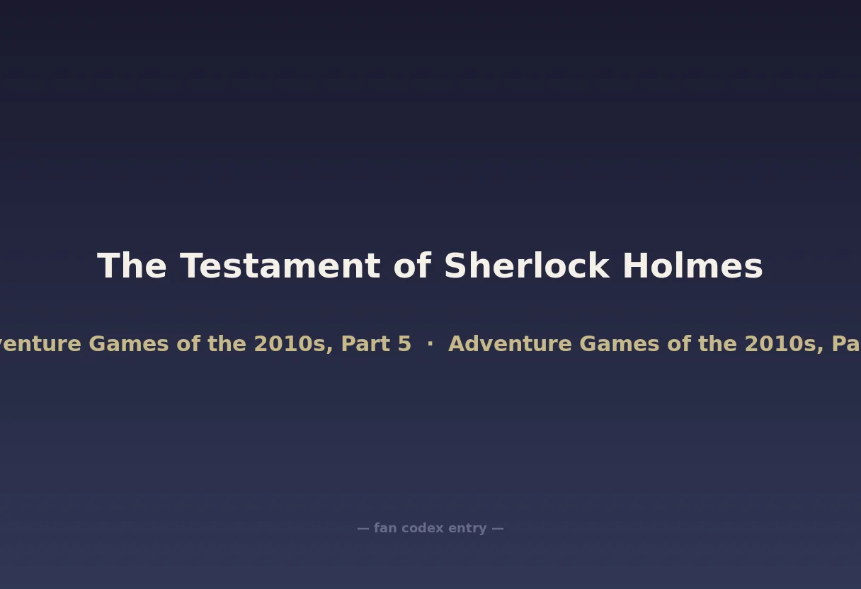The Testament of Sherlock Holmes