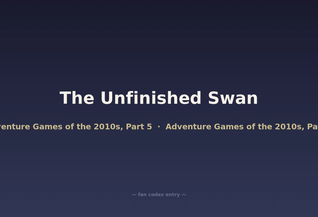 The Unfinished Swan