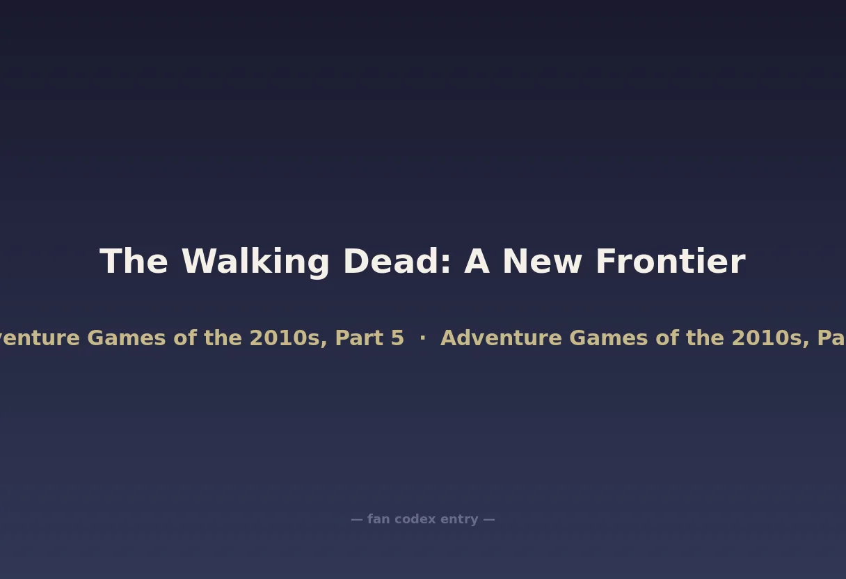 The Walking Dead: A New Frontier