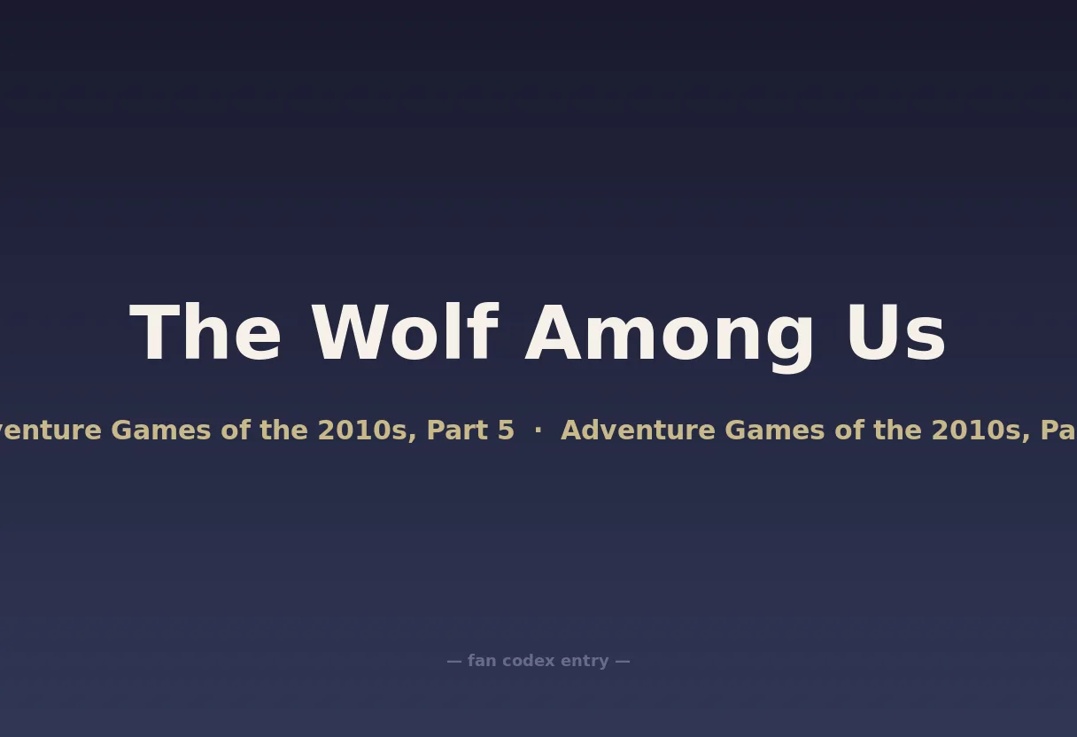 The Wolf Among Us