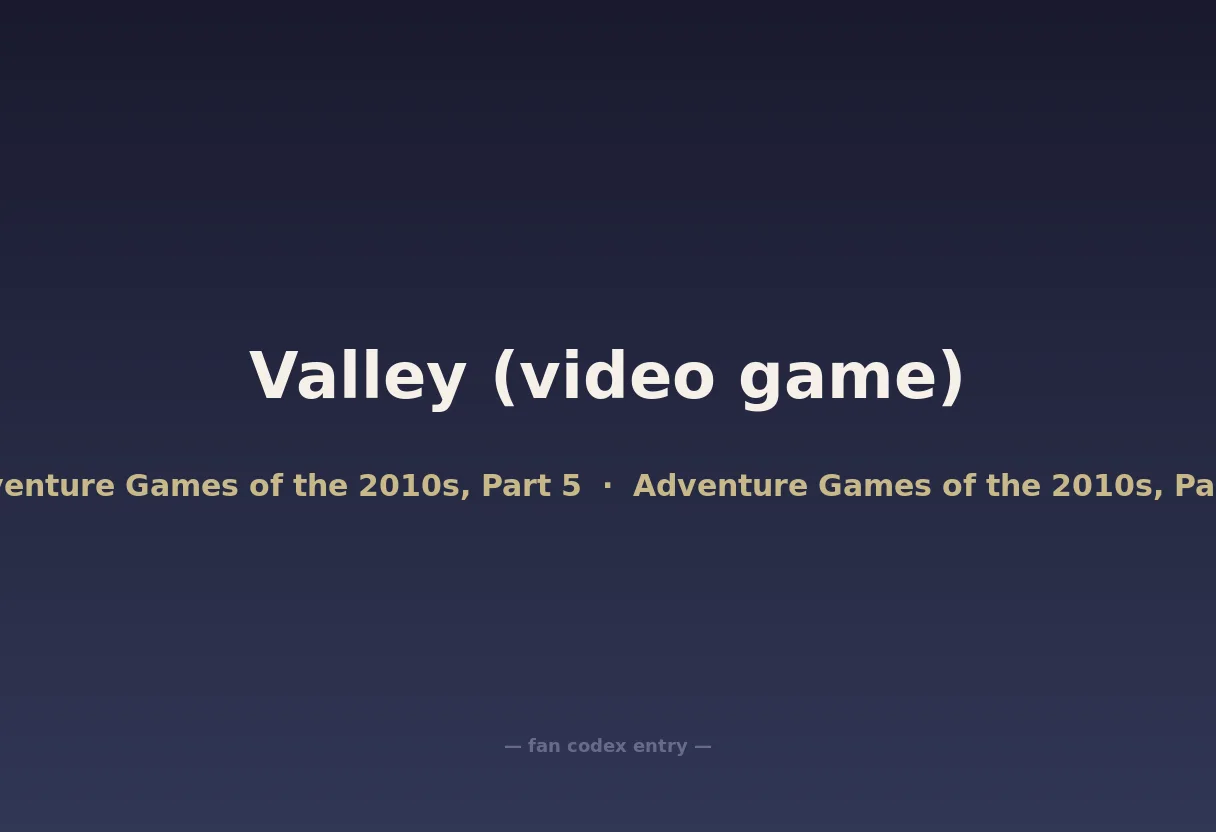 Valley (video game)