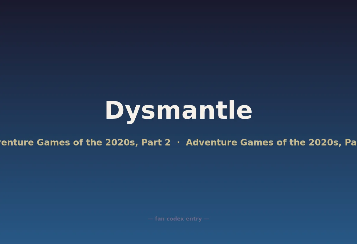 Dysmantle
