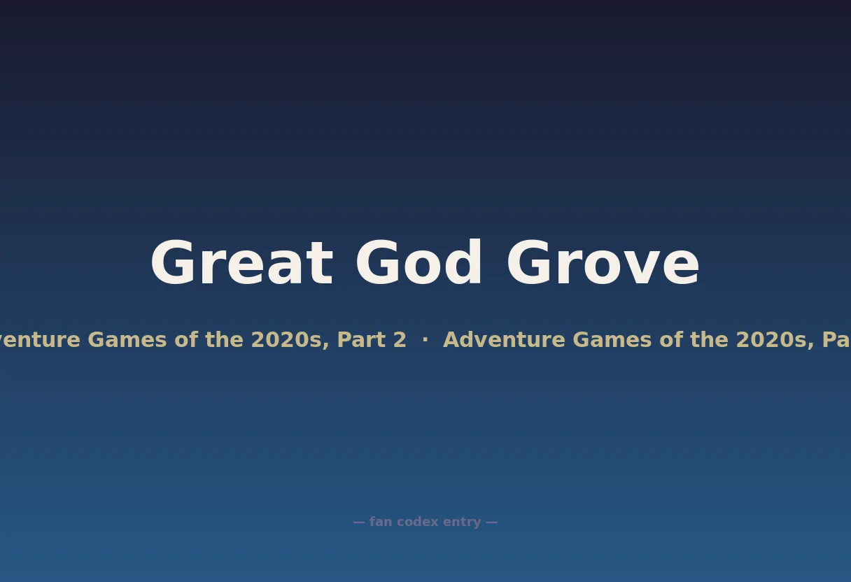 Great God Grove