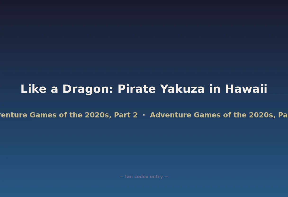 Like a Dragon: Pirate Yakuza in Hawaii