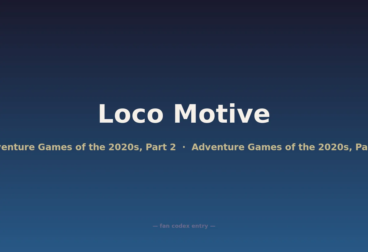 Loco Motive