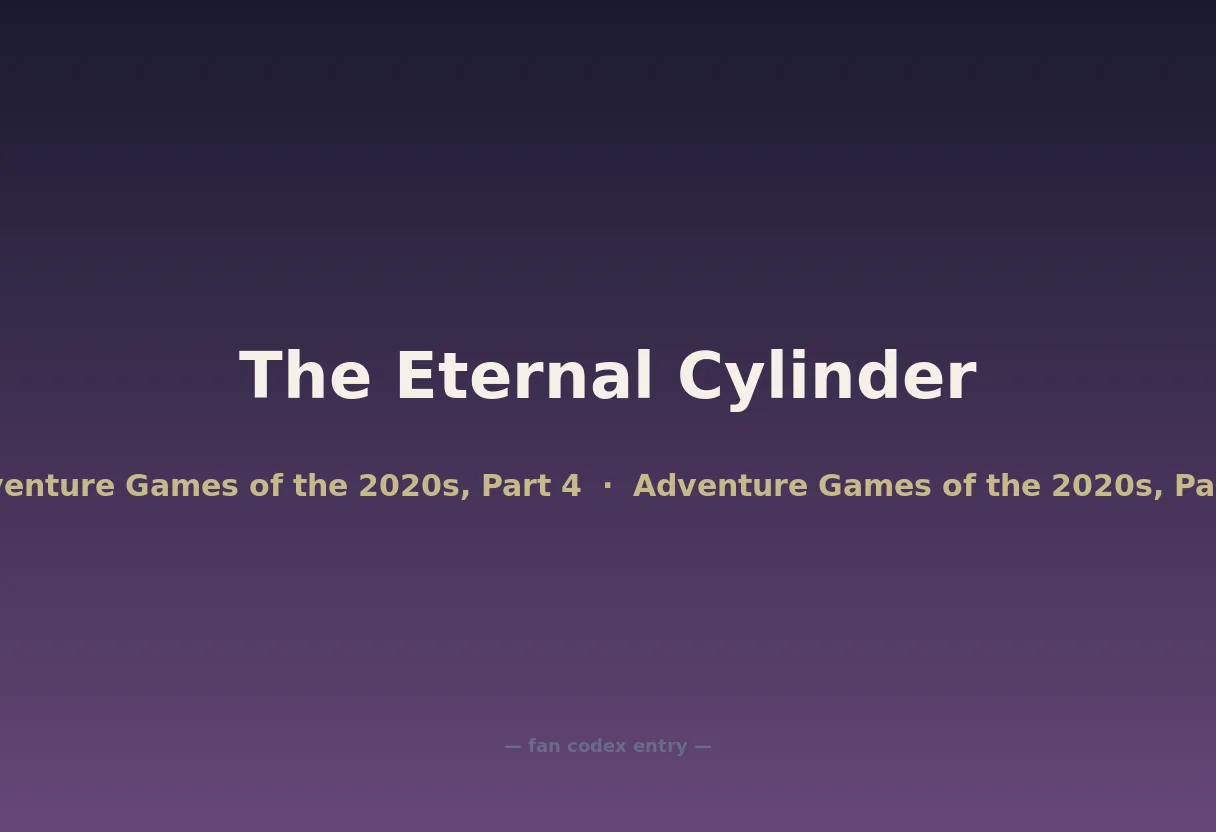 The Eternal Cylinder