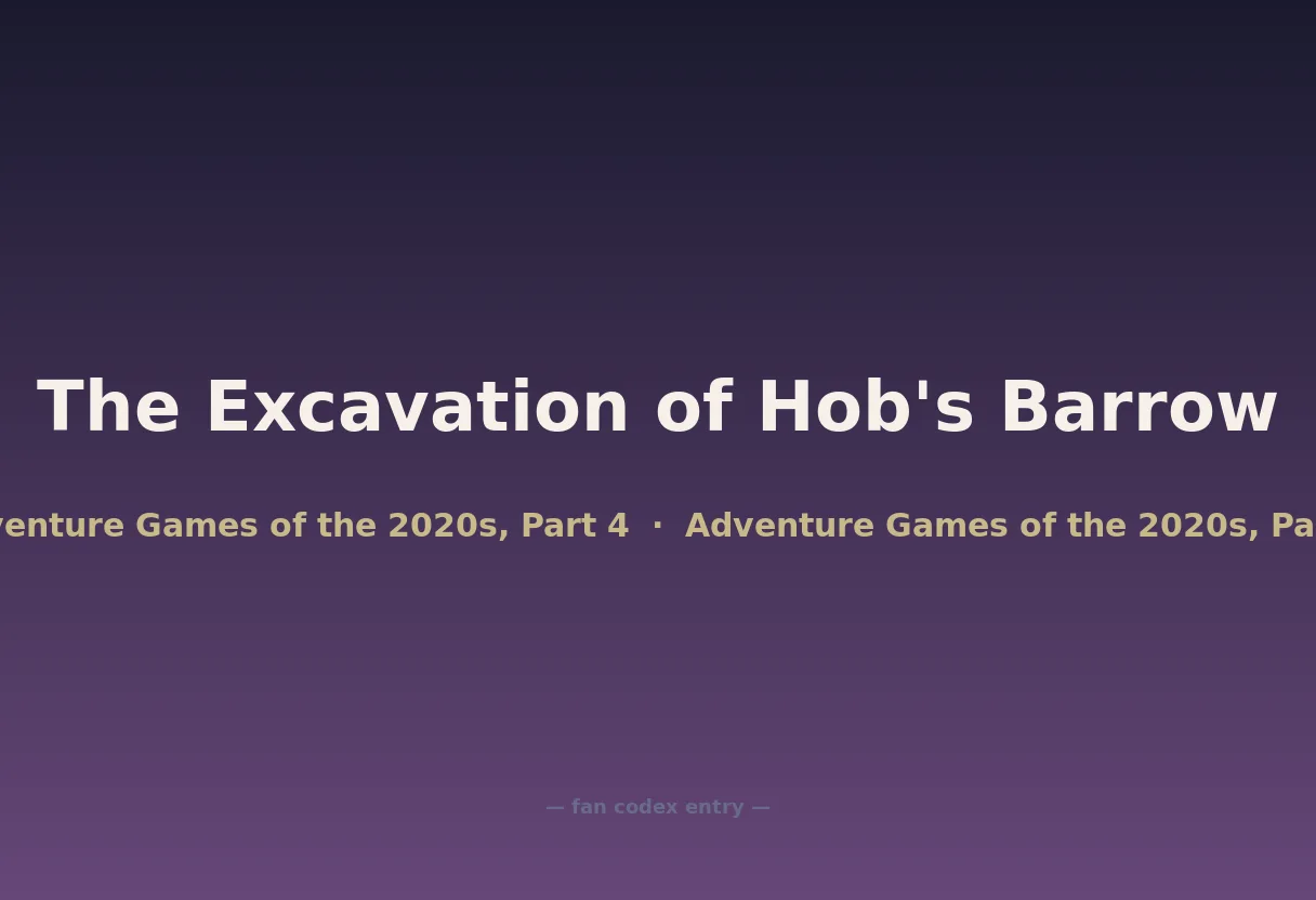 The Excavation of Hob's Barrow