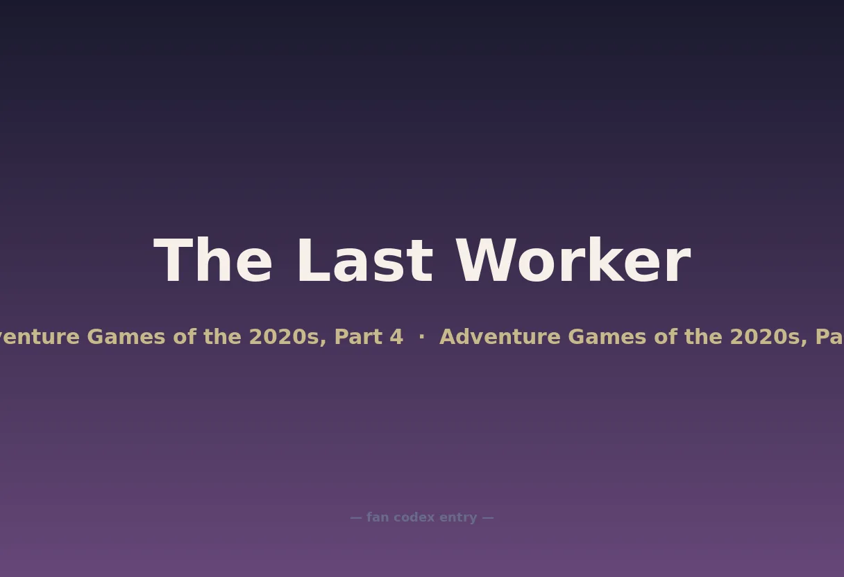 The Last Worker
