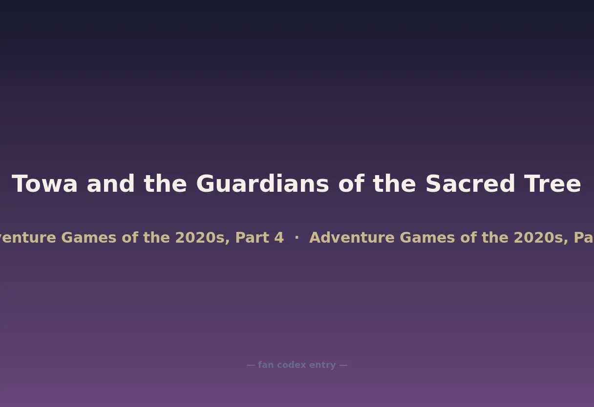 Towa and the Guardians of the Sacred Tree