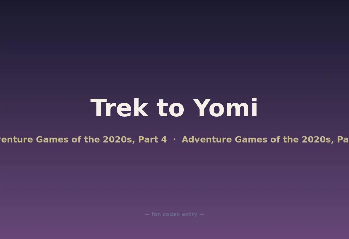 Trek to Yomi