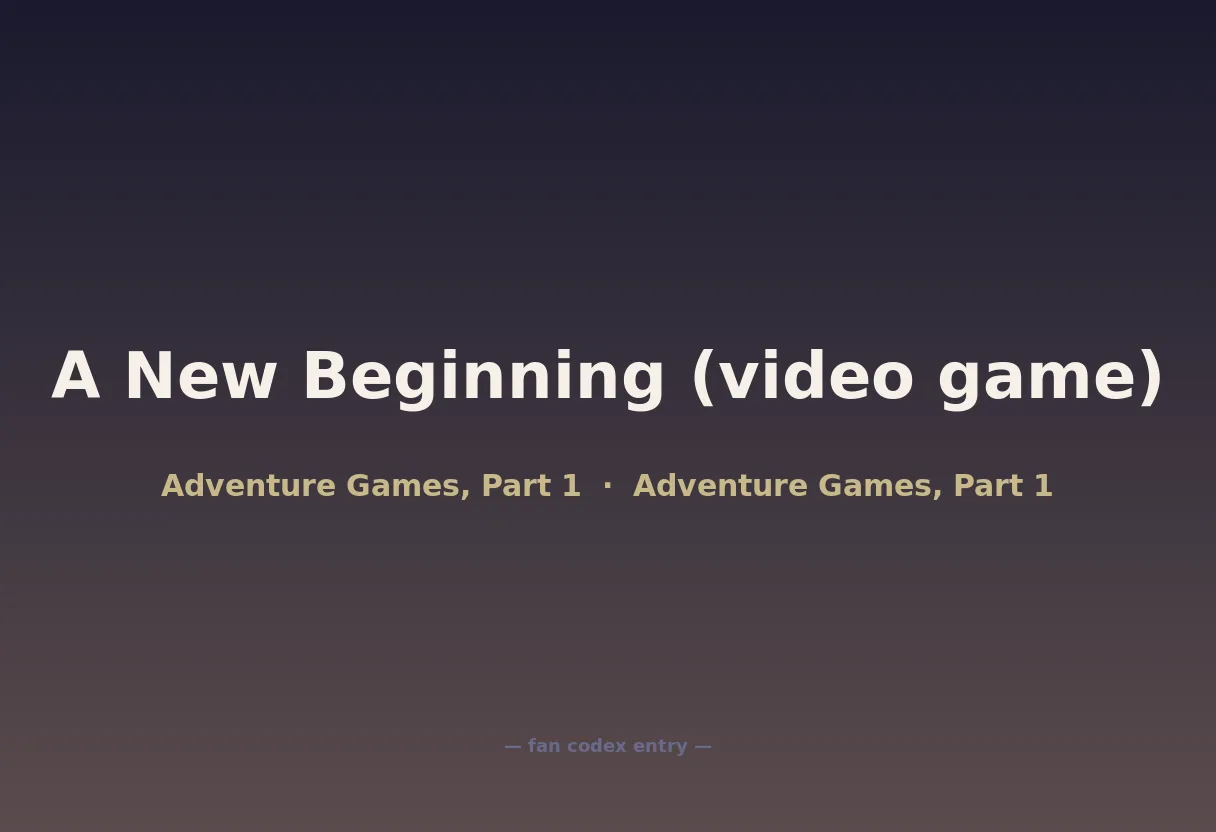 A New Beginning (video game)