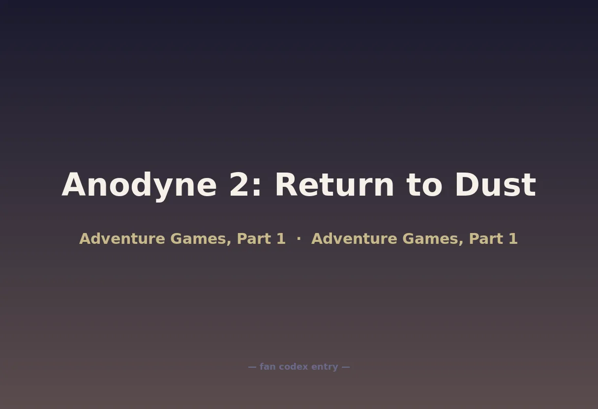 Anodyne 2: Return to Dust