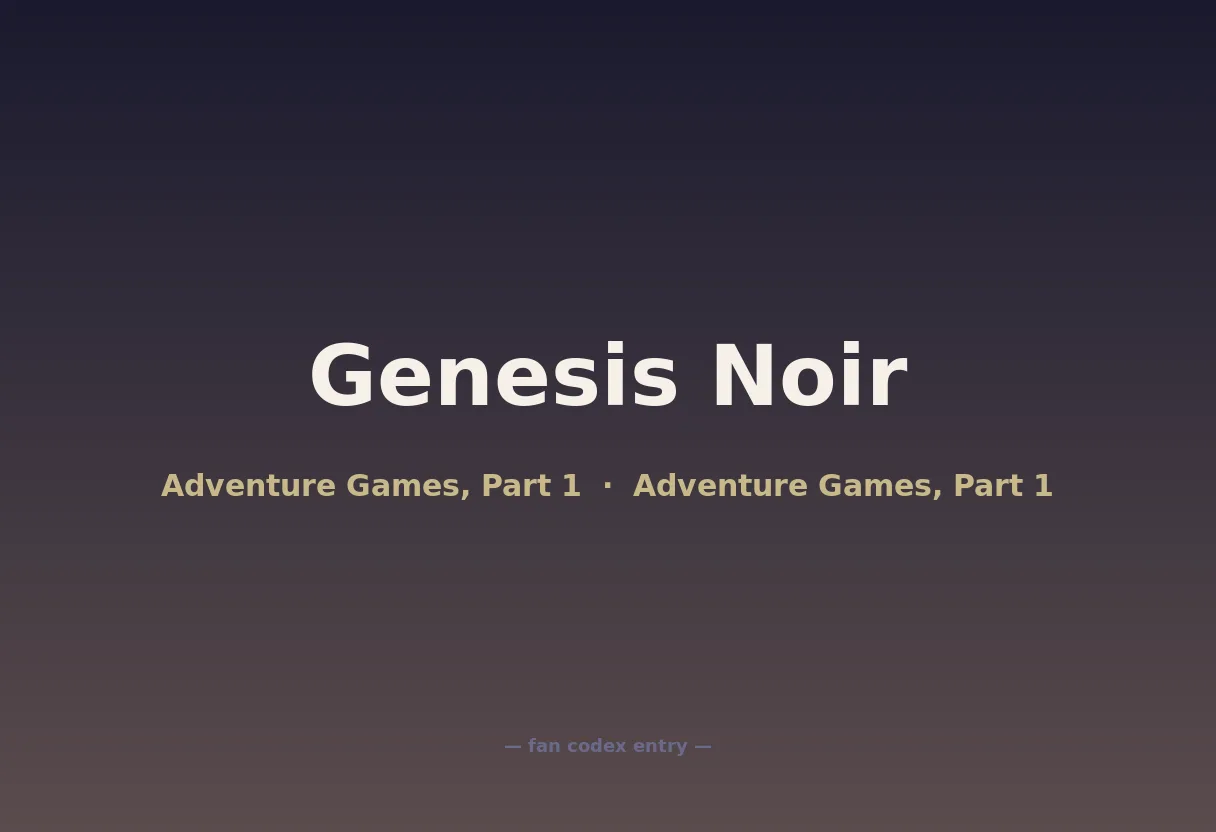 Genesis Noir