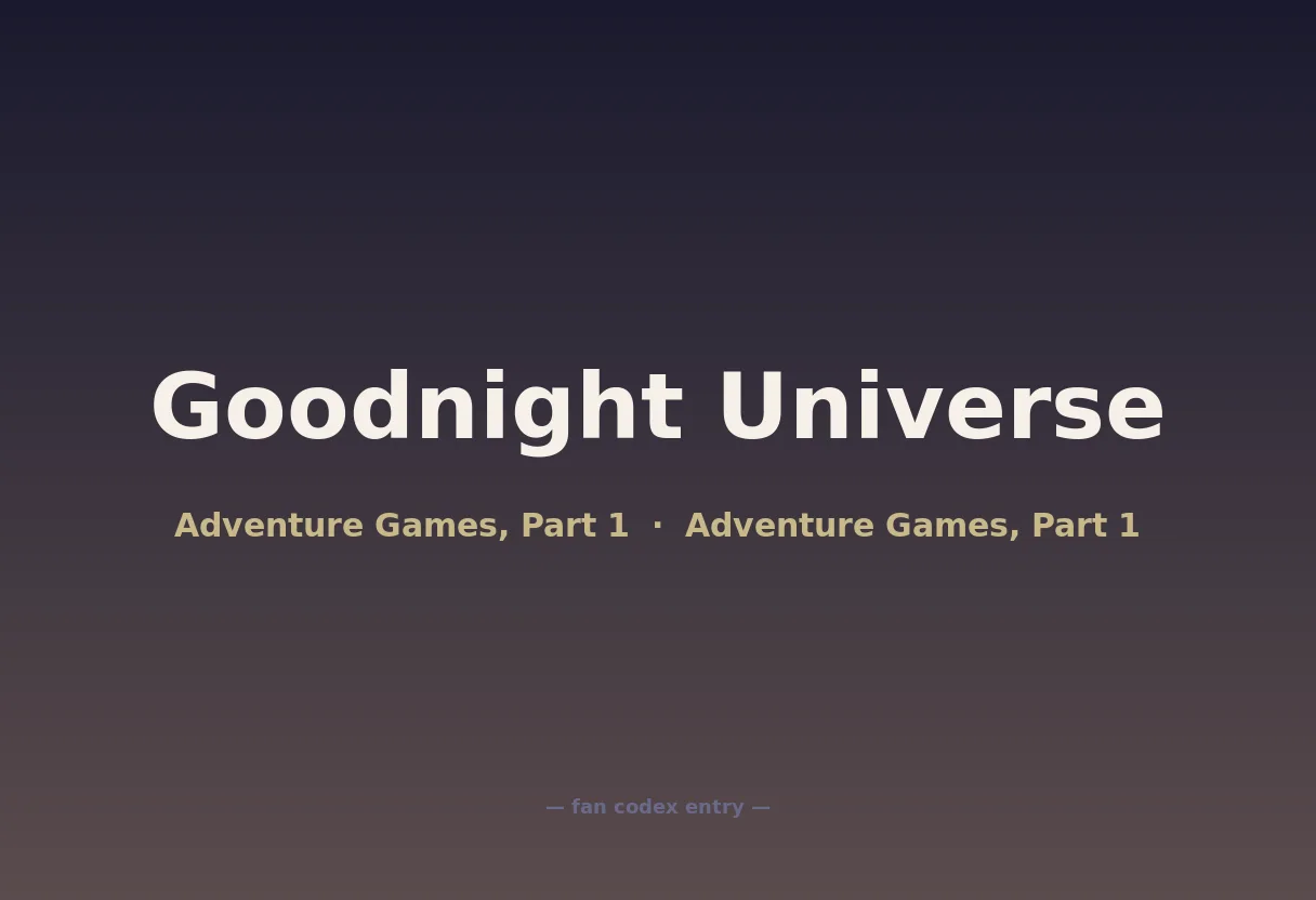 Goodnight Universe