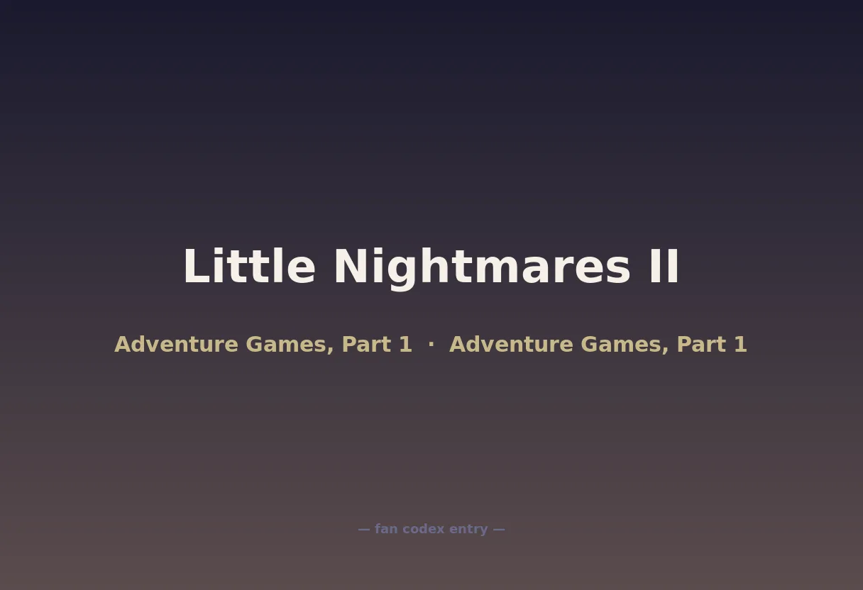Little Nightmares II