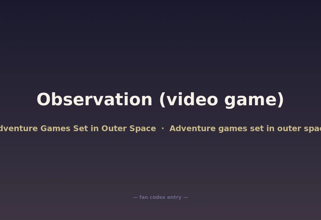 Observation (video game)