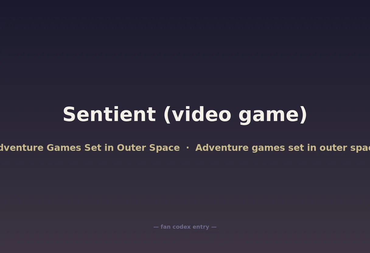 Sentient (video game)